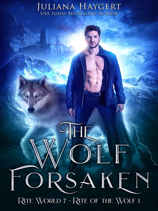 Title details for The Wolf Forsaken by Juliana Haygert - Available